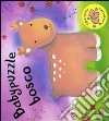 Babypuzzle bosco. Libro puzzle libro