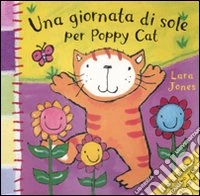 Una giornata di sole per Poppy Cat. Con gadget libro