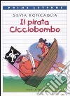 Il pirata Cicciobombo libro