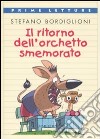 Il ritorno dell'orchetto smemorato. Ediz. illustrata libro