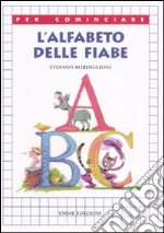 L'Alfabeto delle fiabe libro