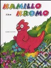 Kamillo Kromo libro