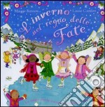 L'inverno nel regno delle fate. Libro pop-up libro