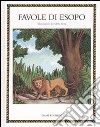 Le favole di Esopo. Ediz. illustrata libro