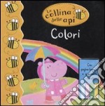 Colori. La collina delle api. Con gadget libro