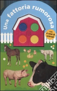 Una Fattoria rumorosa libro