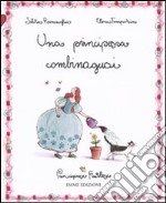 La principessa combinaguai. Principesse favolose. Ediz. illustrata. Vol. 11 libro