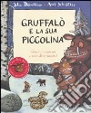 Gruffalò e la sua piccolina. Giochi, rompicapi e tanto divertimento! Con adesivi libro