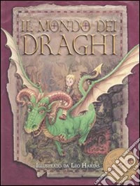 Il mondo dei draghi. Libro pop-up libro