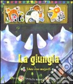 La giungla. Libro con magneti libro