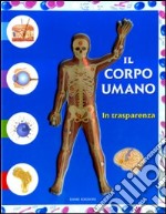 Il Corpo umano in trasparenza