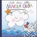 Tante storie Nuvola Olga. Ediz. illustrata libro