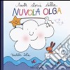 Tante storie Nuvola Olga. Ediz. illustrata libro