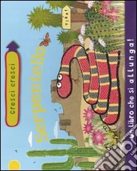 Cresci cresci serpentello libro