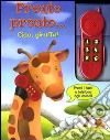 Pronto pronto... ciao, giraffa! Con gadget libro