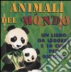 Animali del mondo. Ediz. illustrata. Con gadget libro