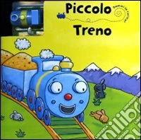 Piccolo treno. Dammi la carica. Con gadget libro