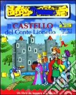 Il castello del conte Lionello. Con gadget