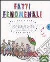 Fatti fenomenali curiosi libro