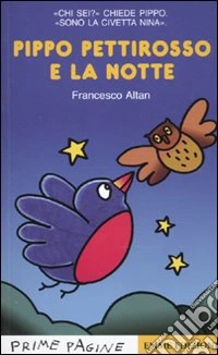 Pippo Pettirosso e la notte libro