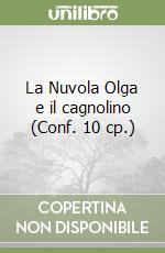 La Nuvola Olga e il cagnolino (Conf. 10 cp.) libro