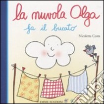 La nuvola Olga fa il bucato. Ediz. illustrata, Nicoletta Costa, Emme  Edizioni