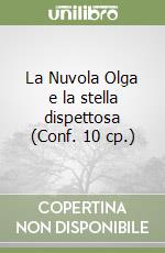 La Nuvola Olga e la stella dispettosa (Conf. 10 cp.) libro