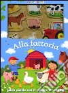 Alla fattoria. Libro puzzle libro