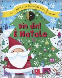 Din din! È Natale libro