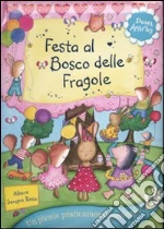 Festa al bosco delle fragole. Con adesivi