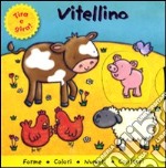 Vitellino. Tira e gira! libro