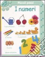 Piccoli passi. I numeri. 24/36 mesi. Ediz. illustrata libro