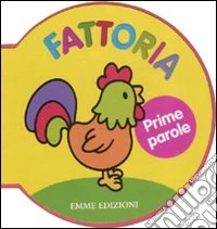 Prime parole. Fattoria libro