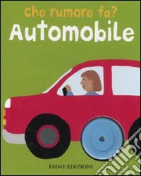 Automobile. Che rumore fa?