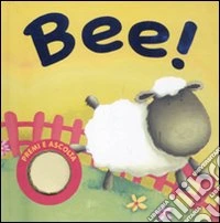 Bee! Premi e ascolta