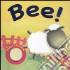 Bee! Premi e ascolta libro di Pitt Sarah