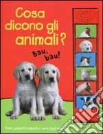 Cosa dicono gli animali? libro