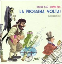 La prossima volta!
