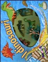 I dinosauri. Con gadget libro