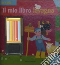 Il mio libro lavagna. Con gadget libro