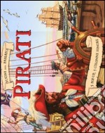 Pirati. Suoni dal passato. Libro sonoro e pop-up. Ediz. illustrata libro