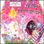 Bella principessa. Ediz. illustrata. Con gadget libro