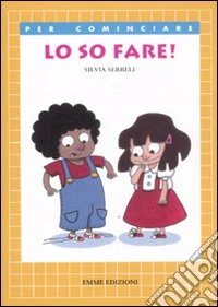 Lo so fare! Ediz. illustrata libro