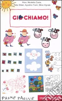Giochiamo! Ediz. illustrata libro