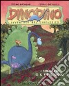 I cinquedini e il fiume rosso. Dinodino. Avventure nel giurassico (10) libro