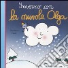 Inverno con la nuvola Olga. Ediz. illustrata libro