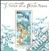 Il Natale della Piccola Renna. Libro pop-up. Ediz. illustrata libro