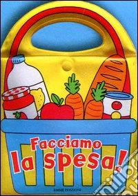 Facciamo la spesa! Con gadget libro