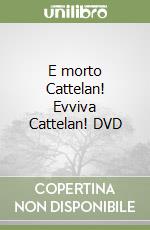 E morto Cattelan! Evviva Cattelan! DVD