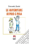 Le avventure di Pico e Pica libro